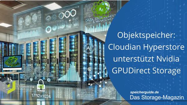 Objektspeicher: Cloudian Hyperstore unterstützt Nvidia GPUDirect Storage